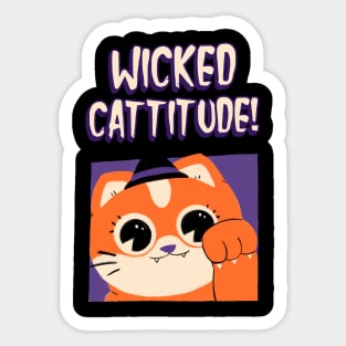 wicked cattitude Sticker